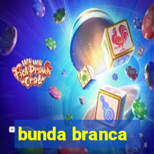 bunda branca